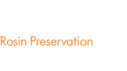 Rosin Preservation